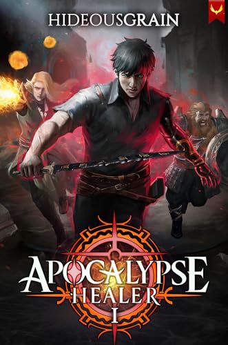 Apocalypse Healer (Apocalypse Healer, #1)