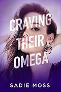 Craving Their Omega