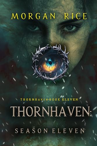 Thornhaven: Season Eleven (Book Eleven of the Thornhaven Series)