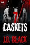 7 Caskets