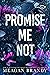 Promise me Not (Boys of Avix #2)