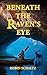 Beneath the Raven's Eye