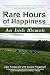 Rare Hours of Happiness: An...