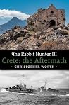 The Rabbit Hunter III: Crete the Aftermath The Rabbit Hunter III: Crete the Aftermath