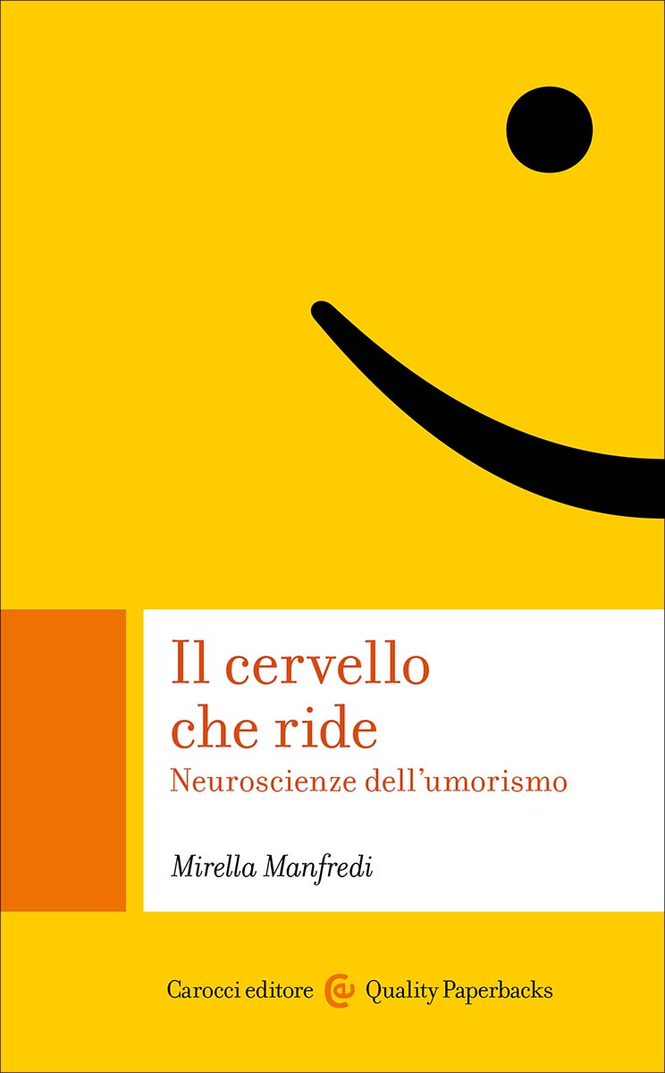 Il cervello che ride. Neuroscienze dell'umorismo (Paperback)