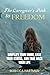 The Caregiver's Path to FREEDOM: Simplify Your Home, Ease Your Stress, and Take Back Your Life