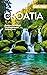Croatia Travel Guide 2025: ...