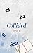 Collided (Bellmare High Book 1)