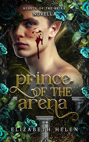 Prince of the Arena (Beasts of the Briar, #1.5)
