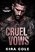 Cruel Vows (Cruel Command #1)