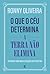 O que o céu determina, a terra não o elimina by Ronny Oliveira