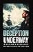 Deception Underway