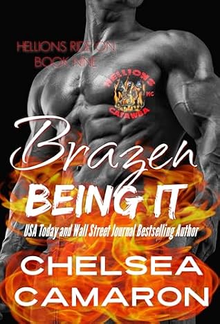Brazen Being It: Hellions Motorcycle Club (Hellions Ride On Book 9)