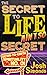 The Secret to Life Ain't So Secret by Josh Simonds
