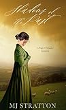 Shadows of the Past: A Pride and Prejudice Variation (Darcy and Elizabeth Variations)