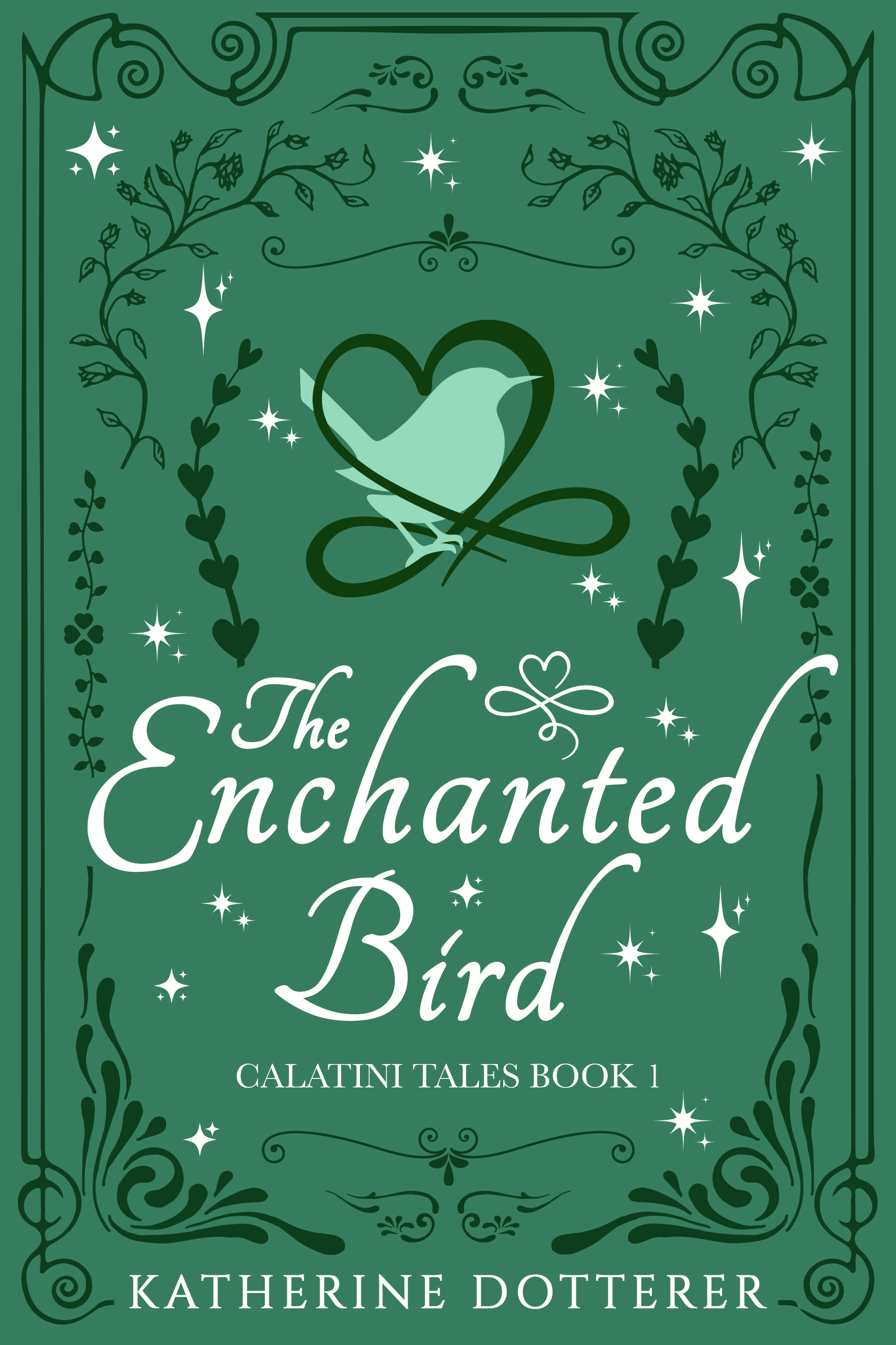 The Enchanted Bird (Calatini Tales #1)