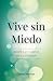 Vive Sin Miedo - Rompe Las ...
