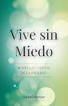 Vive Sin Miedo - ...