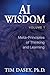 AI Wisdom Volume 1: Meta-Pr...