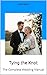 Tying the Knot: The Complet...