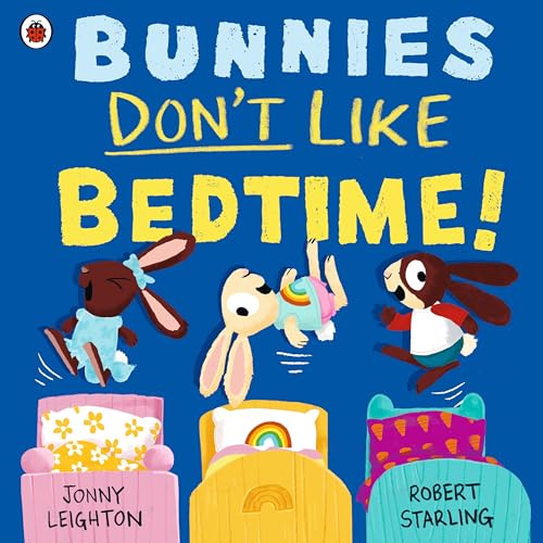Bunnies Don’t Like Bedtime! (Paperback)