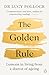 The Golden Rule: Lessons in living from a doctor of ageing