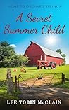 A Secret Summer Child by Lee Tobin McClain