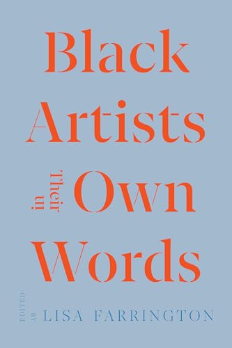 Black Artists in Their Own Words (Documents of Twentieth-Century Art)