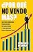 ¿Por qué no vendo más? (Spanish Edition)