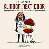 Klingon Next Door by Joey Spiotto