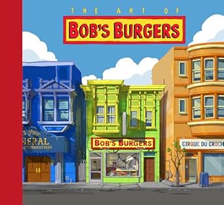 The Art of Bob's Burgers (TM)