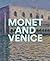 Monet and Venice by Lisa Small
