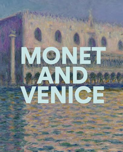 Monet and Venice (Hardcover)