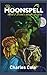 The Moonspell Book 2: Destin's Sacrifice for Love