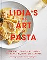 Lidia's The Art of Pasta: An Italian Cookbook