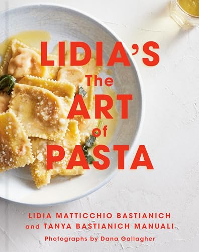 Lidia's The Art of Pasta: An Italian Cookbook (Hardcover)