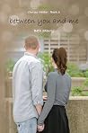 between you and me by Beth Steury between you and me by Beth Steury