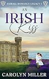 An Irish Kiss by Carolyn   Miller