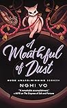 A Mouthful of Dust