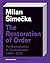 The Restoration of Order: T...