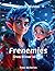 Frenemies: From Glitter to ...