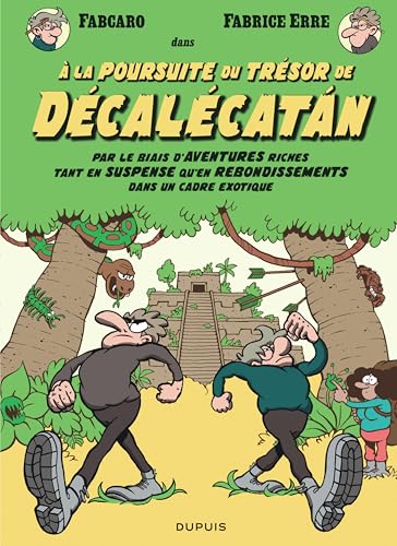À la poursuite du trésor de Décalécatán: Par le biais d'aventures riches tant en suspense qu'en rebondissements dans un cadre exotique (Hardcover)