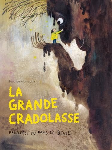 La Grande Cradolasse: Princesse du Pays de Boue (Hardcover)