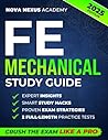 FE Mechanical Study Guide: Crush the Exam Like a Pro with Expert Insights, Smart Study Hacks, and Time-Saving Techniques to Pass on Your First Attempt and Effortlessly Secure Your Dream Career FE Mechanical Study Guide: Crush the Exam Like a Pro with Expert Insights, Smart Study Hacks, and Time-Saving Techniques to Pass on Your First Attempt and Effortlessly Secure Your Dream Career