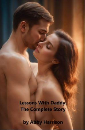Lessons With Daddy: The Complete Story