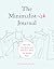 The Minimalist-ish Journal: Buy Less, Live Better, and Find Joy in What You Already Have
