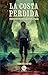 La costa perdida (Spanish Edition)