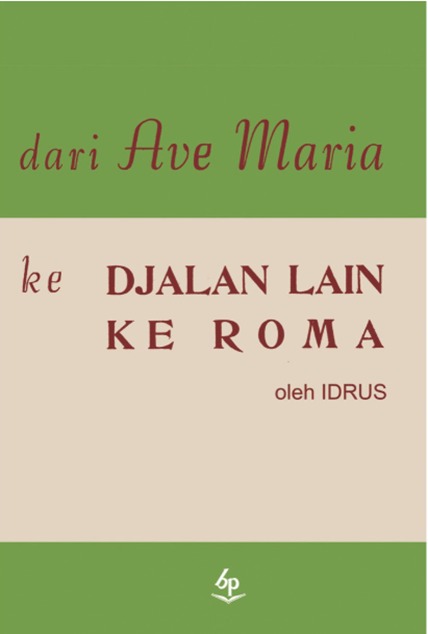 Dari Ave Maria ke Djalan Lain ke Roma (harcover)