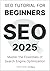 SEO Tutorial for Beginners: Master the Essentials of Search Engine Optimization (Digital Skill Development Series by D-Libro (2025))