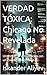 VERDAD TÓXICA: Chicago No R...